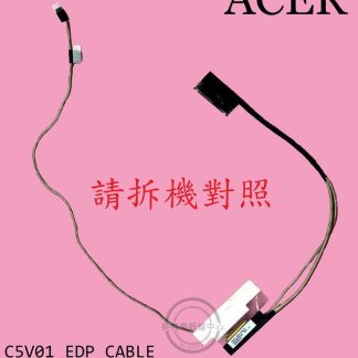 ACER 宏碁 C5V01 EDP CABLE DC02002SV00 螢幕 面板 排線N17C4